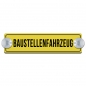 Preview: BAUSTELLENFAHRZEUG - 200x50mm