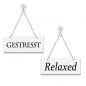 Preview: Gestresst / Relaxed - Graviertes Wendeschild