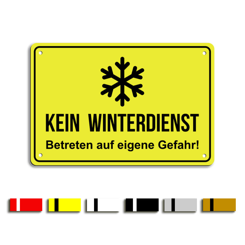 Hinweisschild Kein Winterdienst Begehen auf eigene Gefahr robust - He, 3,49